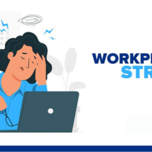 Workplace Stress