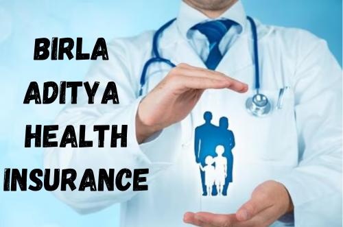 Birla Aditya Health Insurance